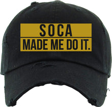 Load image into Gallery viewer, Soca Made Me Do It