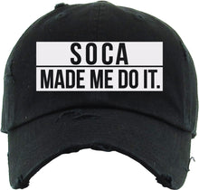 Load image into Gallery viewer, Soca Made Me Do It