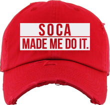 Load image into Gallery viewer, Soca Made Me Do It