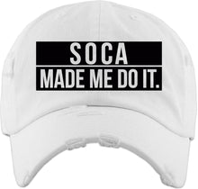 Load image into Gallery viewer, Soca Made Me Do It