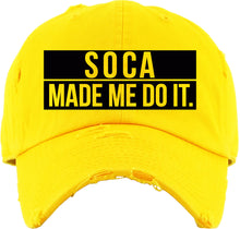 Load image into Gallery viewer, Soca Made Me Do It