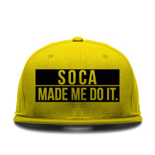 Load image into Gallery viewer, Soca Made Me Do It
