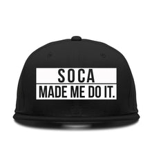 Load image into Gallery viewer, Soca Made Me Do It