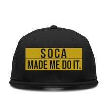 Load image into Gallery viewer, Soca Made Me Do It