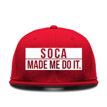 Load image into Gallery viewer, Soca Made Me Do It