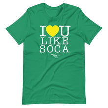Load image into Gallery viewer, I LOVE YOU LIKE SOCA (T-SHIRT)