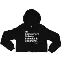 Load image into Gallery viewer, Behavior & Bachannal Crop Hoodie