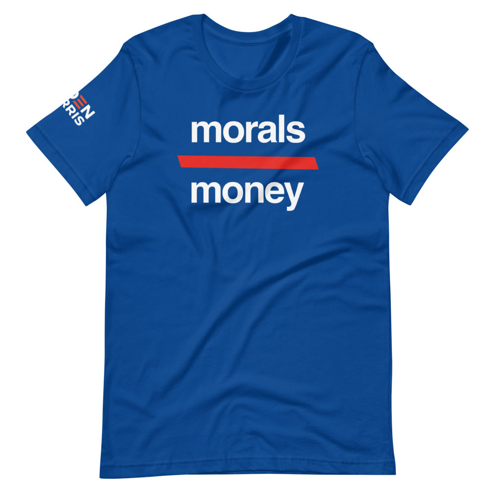 Morals Over Money - Biden Harris Victory Shirt