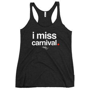 I Miss Carnival - Women's Racerback Tank