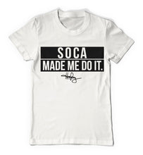 Load image into Gallery viewer, Soca Made Me Do It - Men&#39;s T-Shirt
